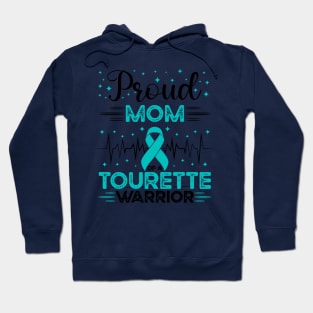 Proud Mom Of A Tourette Warrior Tourette Syndrome Awareness Hoodie